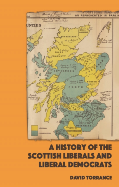 Book Cover for History of the Scottish Liberals and Liberal Democrats by David Torrance