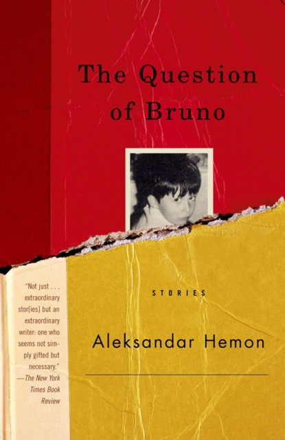 Book Cover for Question of Bruno by Aleksandar Hemon