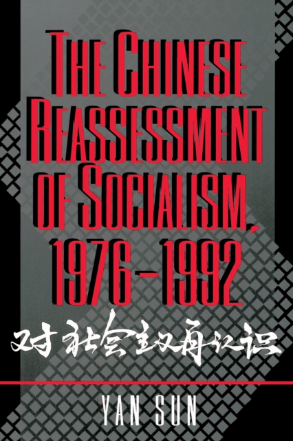 Chinese Reassessment of Socialism, 1976-1992