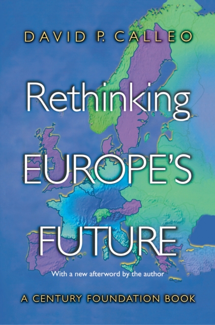 Book Cover for Rethinking Europe's Future by Calleo, David P.