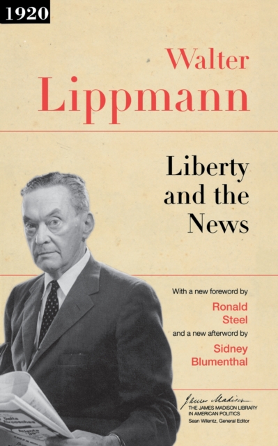 Book Cover for Liberty and the News by Walter Lippmann