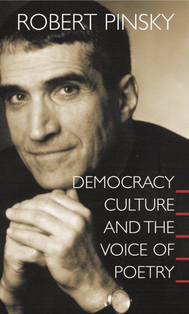 Book Cover for Democracy, Culture and the Voice of Poetry by Pinsky, Robert