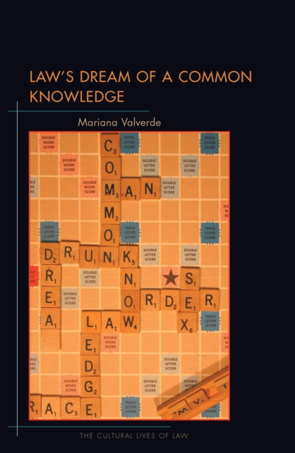 Book Cover for Law's Dream of a Common Knowledge by Mariana Valverde