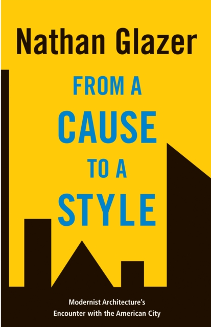 Book Cover for From a Cause to a Style by Nathan Glazer