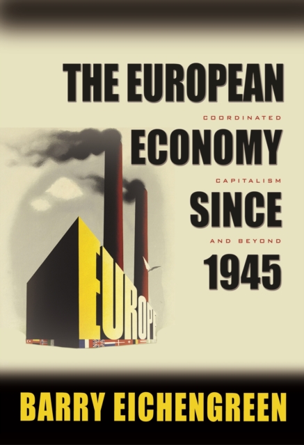 Book Cover for European Economy since 1945 by Barry Eichengreen