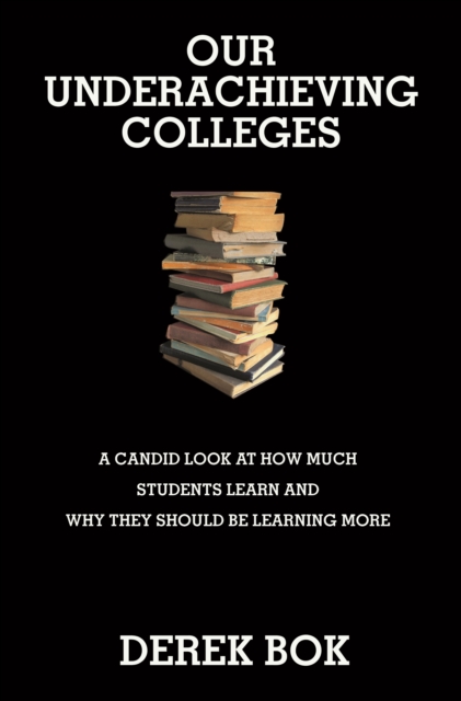 Book Cover for Our Underachieving Colleges by Derek Bok