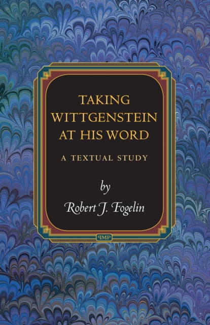 Book Cover for Taking Wittgenstein at His Word by Robert J. Fogelin