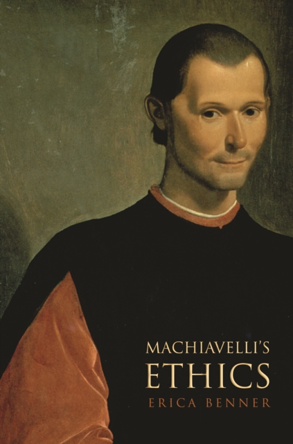 Book Cover for Machiavelli's Ethics by Erica Benner