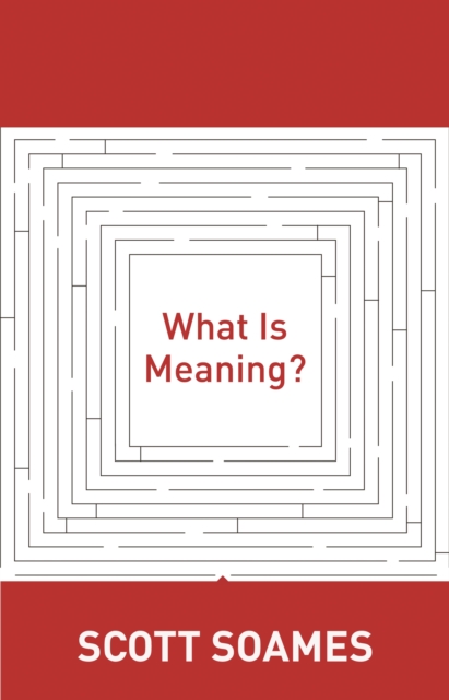 Book Cover for What Is Meaning? by Scott Soames