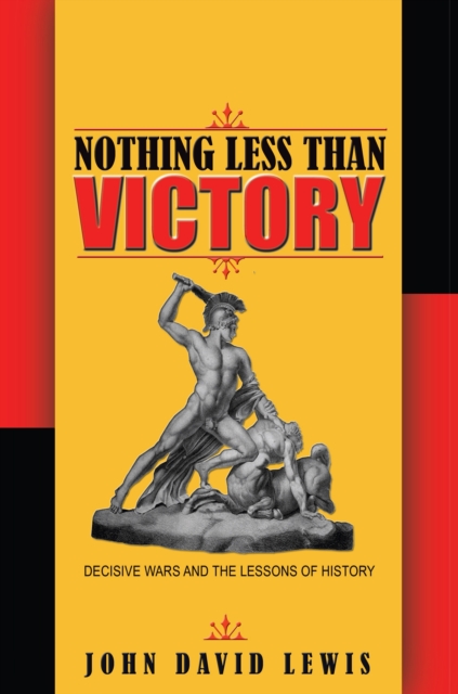 Book Cover for Nothing Less than Victory by John David Lewis