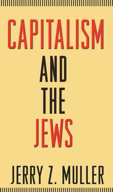 Book Cover for Capitalism and the Jews by Jerry Z. Muller