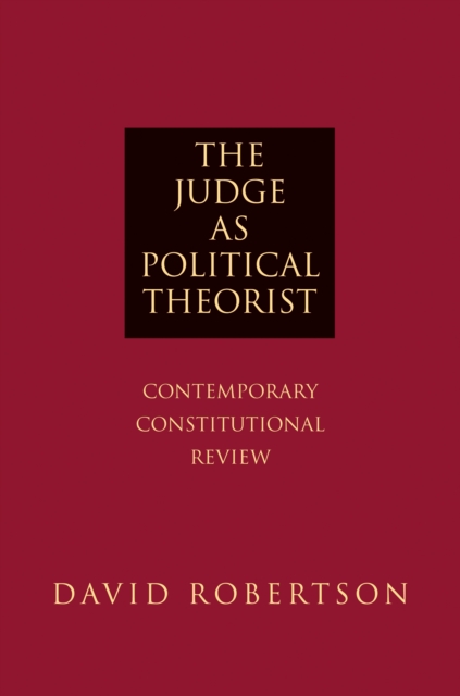 Book Cover for Judge as Political Theorist by David Robertson