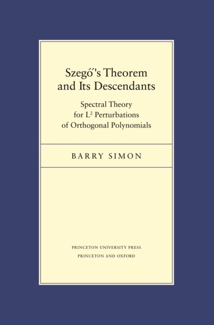 Book Cover for Szego's Theorem and Its Descendants by Barry Simon