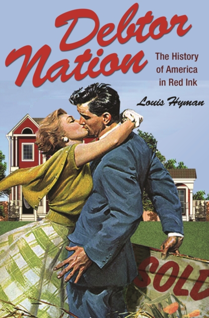 Book Cover for Debtor Nation by Louis Hyman