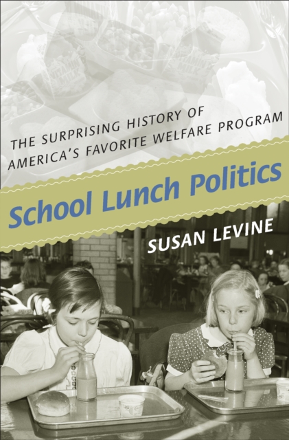 Book Cover for School Lunch Politics by Susan Levine