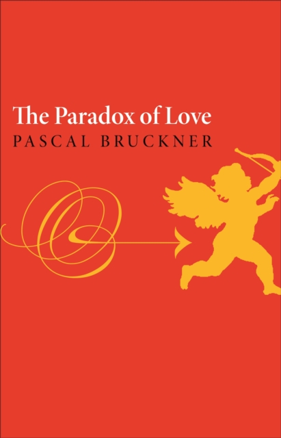 Book Cover for Paradox of Love by Pascal Bruckner