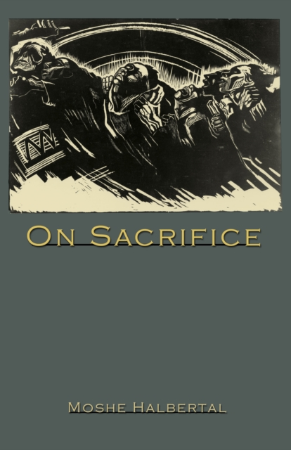 Book Cover for On Sacrifice by Moshe Halbertal