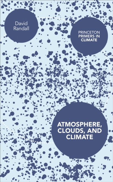 Book Cover for Atmosphere, Clouds, and Climate by David Randall