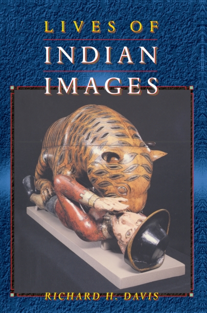 Book Cover for Lives of Indian Images by Richard H. Davis