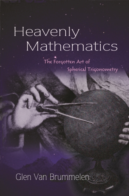 Book Cover for Heavenly Mathematics by Glen Van Brummelen