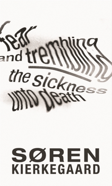 Book Cover for Fear and Trembling and The Sickness Unto Death by Soren Kierkegaard