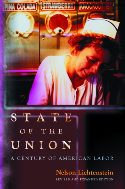 Book Cover for State of the Union by Nelson Lichtenstein