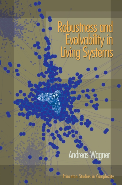 Book Cover for Robustness and Evolvability in Living Systems by Andreas Wagner
