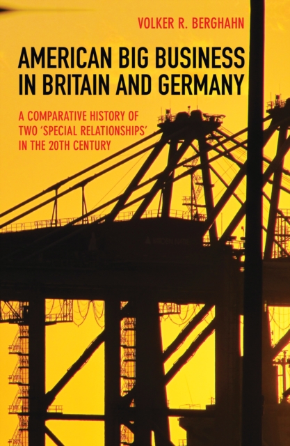 Book Cover for American Big Business in Britain and Germany by Volker R. Berghahn