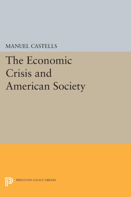 Book Cover for Economic Crisis and American Society by Manuel Castells