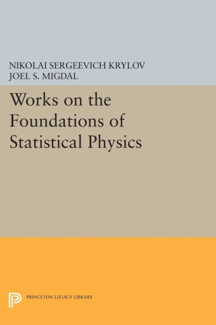 Book Cover for Works on the Foundations of Statistical Physics by Krylov, Nikolai Sergeevich