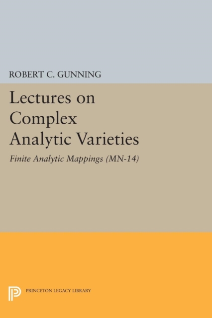 Book Cover for Lectures on Complex Analytic Varieties (MN-14), Volume 14 by Gunning, Robert C.