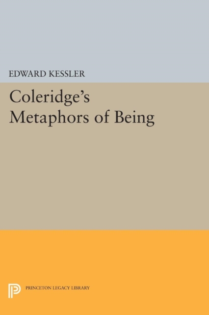 Book Cover for Coleridge's Metaphors of Being by Edward Kessler