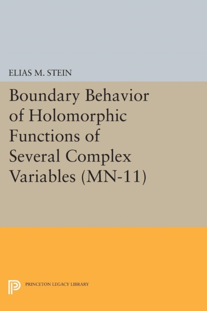 Book Cover for Boundary Behavior of Holomorphic Functions of Several Complex Variables. (MN-11) by Elias M. Stein