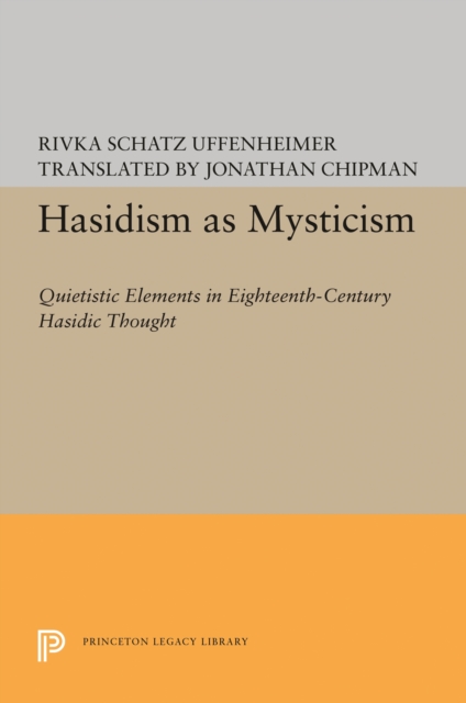 Book Cover for Hasidism as Mysticism by Rivka Schatz Uffenheimer