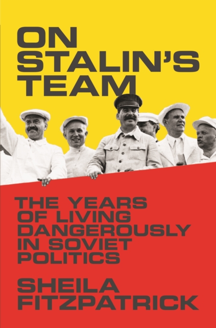 Book Cover for On Stalin's Team by Sheila Fitzpatrick