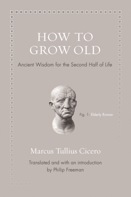 Book Cover for How to Grow Old by Marcus Tullius Cicero