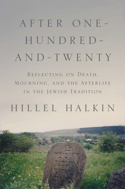 Book Cover for After One-Hundred-and-Twenty by Hillel Halkin