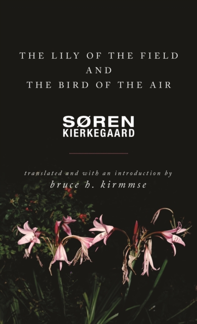 Book Cover for Lily of the Field and the Bird of the Air by Soren Kierkegaard