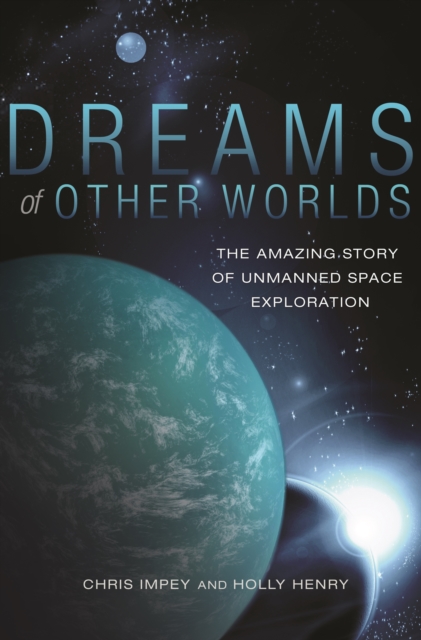 Book Cover for Dreams of Other Worlds by Chris Impey, Holly Henry