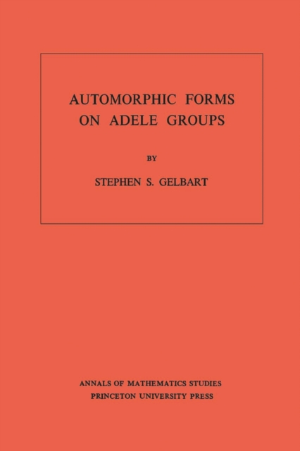 Book Cover for Automorphic Forms on Adele Groups. (AM-83), Volume 83 by Stephen S. Gelbart