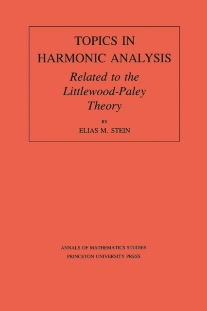 Book Cover for Topics in Harmonic Analysis Related to the Littlewood-Paley Theory. (AM-63), Volume 63 by Elias M. Stein