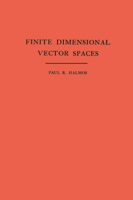 Book Cover for Finite Dimensional Vector Spaces. (AM-7), Volume 7 by Paul R. Halmos