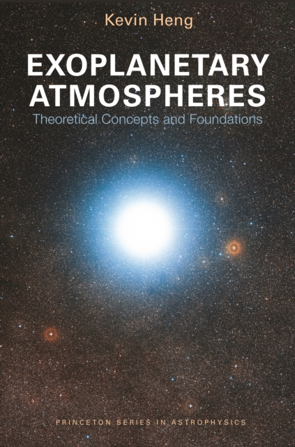 Book Cover for Exoplanetary Atmospheres by Kevin Heng