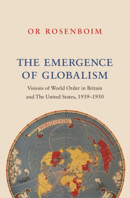 Book Cover for Emergence of Globalism by Or Rosenboim