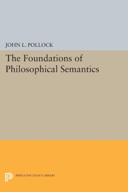 Book Cover for Foundations of Philosophical Semantics by John L. Pollock