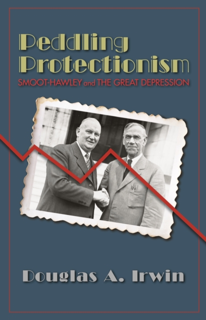 Book Cover for Peddling Protectionism by Douglas A. Irwin