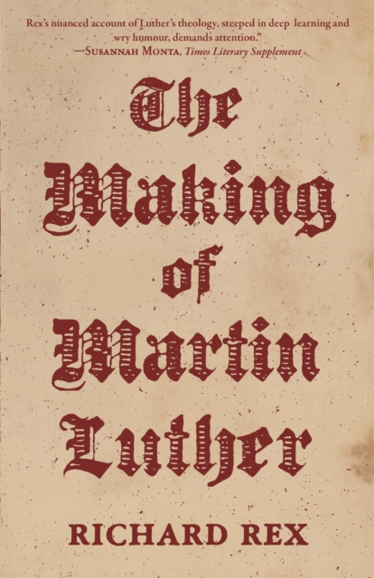 Book Cover for Making of Martin Luther by Richard Rex