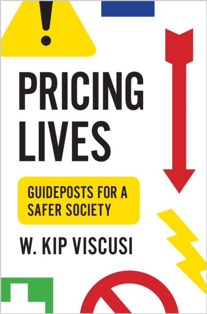 Book Cover for Pricing Lives by W. Kip Viscusi