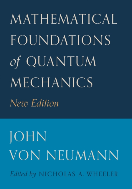 Book Cover for Mathematical Foundations of Quantum Mechanics by John von Neumann