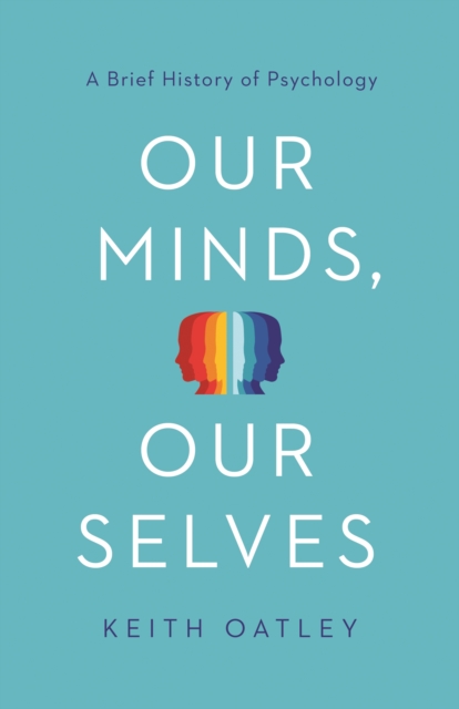 Book Cover for Our Minds, Our Selves by Keith Oatley